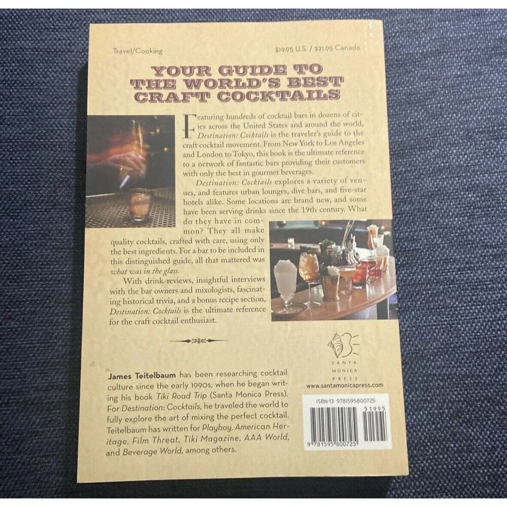 Destination: Cocktails : The Traveler's Guide to Superior Libations by James...